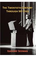 Twentieth Century Through My Eyes
