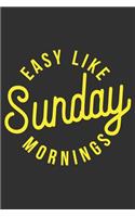 Easy Like Sunday Mornings: Journal notebook for women, sloth sleeping, gifts for sleep lovers, sloth gifts for men 6x9 Journal Gift Notebook with 125 Lined Pages