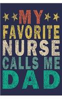 My favorite nurse calls me dad