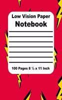 Low Vision Paper Notebook: Bold Lined Paper for the Vision Impaired - Thick Black Line on White Paper - 3/4 Inch Line Spacing - 14 Lines per Page - 8.5 x 11 - Visually Impaire