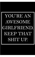 You're An Awesome Girlfriend. Keep That Shit Up.