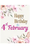 Happy Birthday 4th February Notebook Journal: Creative And Funny Unicorn Journal Notebook to Teach Children to Practice Gratitude and Mindfulness For Kids