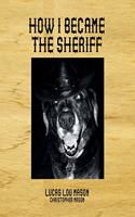 How I Became the Sheriff