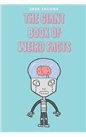 Giant Book of Weird Facts