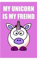My Unicorn Is My Freind