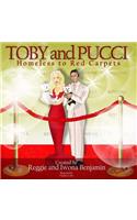 Toby and Pucci homeless to red carpets
