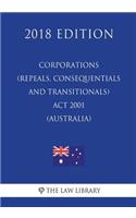 Corporations (Repeals, Consequentials and Transitionals) Act 2001 (Australia) (2018 Edition)