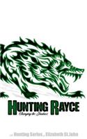 Hunting Rayce -Book 3 - The Hunting Series: Changing the Shadows