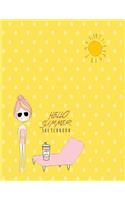 Hello summer sketchbook: Hello summer on yellow cover (8.5 x 11) inches 110 pages, Blank Unlined Paper for Sketching, Drawing, Whiting, Journaling & Doodling(6 Hello Summer on Yellow Sketchbook)