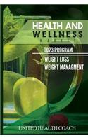 Health and Wellness To23 Program: Intro to Weight Loss Weight Management