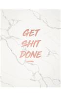 Get Shit Done