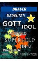 Brauer Bedeutet: Gott Idol Vorbild Superheld Ideal Gro