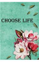 Choose Life: Inspirational Lined Journal - Pink Floral Pattern on Green Marbled Background