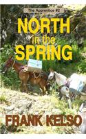 North in the Spring: Coming-of-Age Adventure
