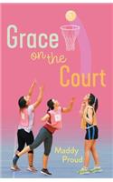 Grace on the Court
