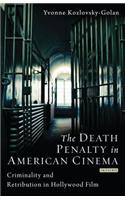 Death Penalty in American Cinema: Criminality and Retribution in Hollywood Film