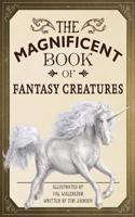 Magnificent Book of Fantasy Creatures