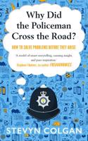 Why Did the Policeman Cross the Road?