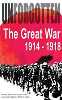 Unforgotten: The Great War 1914-1918