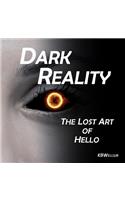 Dark Reality