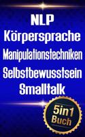Nlp - Körpersprache - Manipulationstechniken - Selbstbewusstsein - SmallTalk