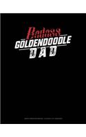 Badass Goldendoodle Dad: Graph Paper Notebook - 0.25 Inch (1/4) Squares
