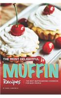 The Most Delightful Muffin Recipes