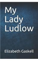 My Lady Ludlow