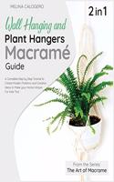 Wall Hanging and Plant Hangers Macrame Guide [2 Books in 1]