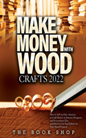 Make Money with Wood Crafts 2022