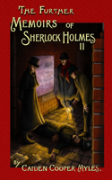 Further Memoirs of Sherlock Holmes - II