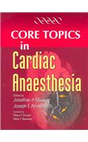 Core Topics in Cardiac Anaesthesia