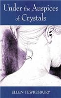Under the Auspices of Crystals