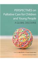 Perspectives on Palliative Care for Children and Young People