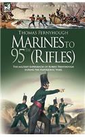 Marines to 95th (Rifles) - The military experiences of Robert Fernyhough during the Napoleonic Wars.