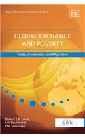 Global Exchange and Poverty: Trade, Investment and Migration