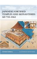 Japanese Fortified Temples and Monasteries AD 710–1602