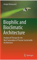 Biophilic and Bioclimatic Architecture