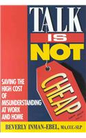 Talk is Not Cheap