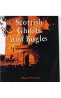 A Wee Guide to Scottish Ghosts and Bogles