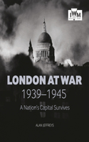 London at War 1939-1945