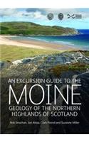 An Excursion Guide to the Moine Geology of the Northern Highlands of Scotland