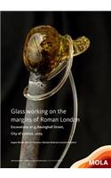 Glass Working on the Margins of Roman London