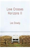 Love Crosses Horizons II