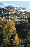 Reflections from Lake City, Colorado