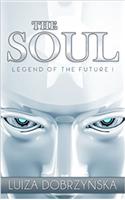 The Soul: Volume 1 (Legend of the Future)