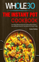 Instant Pot Whole30 Cookbook