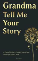 Grandma Tell Me Your Story