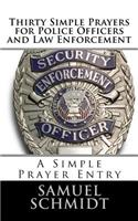Thirty Simple Prayers for Police Officers and Law Enforcement