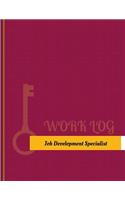 Job Development Specialist Work Log: Work Journal, Work Diary, Log - 131 pages, 8.5 x 11 inches(Key Work Logs/Work Log)